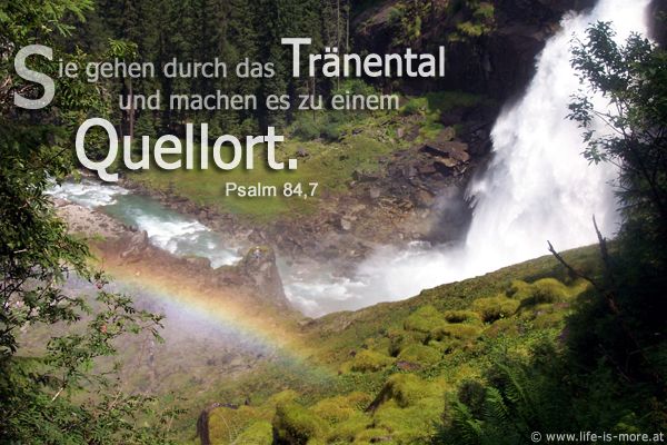 Sie gehen durch das Tränental und machen es zu einem Quellort. Psalm 84,7 - Bildquelle: pixelio.de