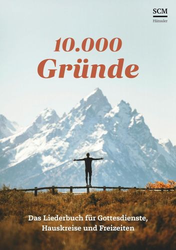 Liederbuch: 10.000 Gründe