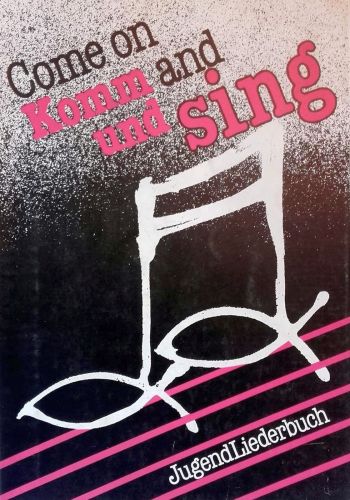 Liederbuch: Come on and sing - Komm und sing - Band 1