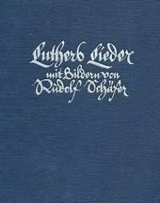 Liederbuch: Luthers Lieder