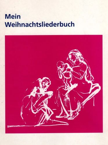 Liederbuch: Mein Weihnachtsliederbuch