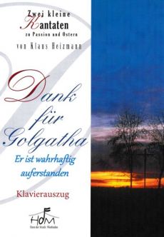 Liederbuch: Zwei kleine Kantaten: Dank für Golgatha